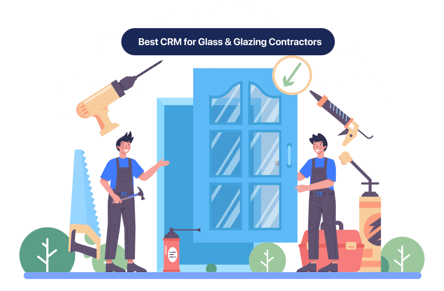 Best CRM for Glass & Glazing Contractors